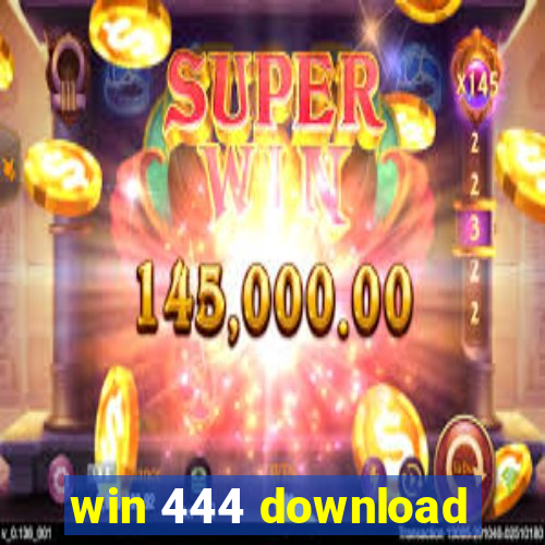 win 444 download